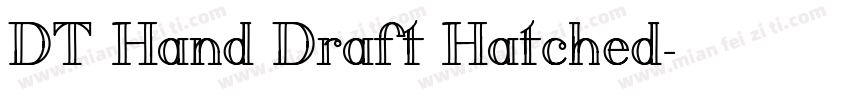 DT Hand Draft Hatched字体转换